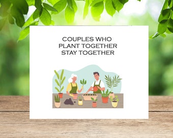 couples who plant together stay together, couples gifts, gardening,  plant lover, gardening gift, garden gifts, garden gifts for women