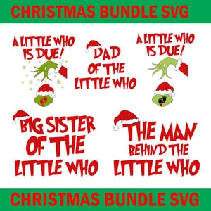 A Little Who Is Due SVG, The Man Behind The Little Who Svg,Pregnancy Announcement,Dad Of The Little Who SVG,Big Sister Of The Little Who Svg