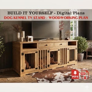 May include: A light brown wooden dog kennel TV stand with three kennel doors and two drawers. The stand has a flat top with a TV on top. The text "BUILD IT YOURSELF - Digital Plans DOG KENNEL TV STAND - WOODWORKING PLAN" is at the top.