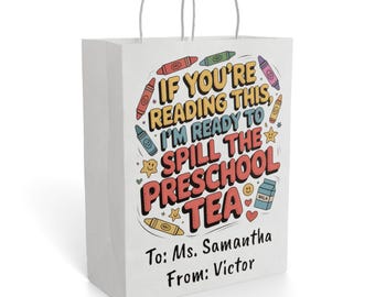 Preschool Teacher Gift Bag, Crayon Design, Spill the Preschool Tea Favor Packaging
