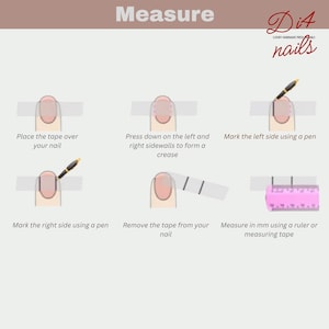 May include: Illustrated guide on how to measure nails. The steps include placing tape, pressing down, marking sides, removing tape, and measuring in millimeters with a ruler. The Di4 nails logo is in the top right corner.