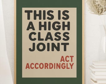 Retro Zitat Poster – „High Class Joint“ Digitale Wandkunst, druckbare Statement-Kunst