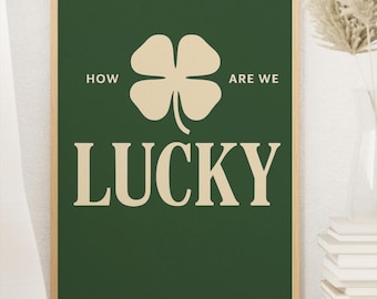 How Lucky Are We Poster – Minimalistische Retro Wandkunst – Druckbares Kleeblatt Poster – Digitaler Download