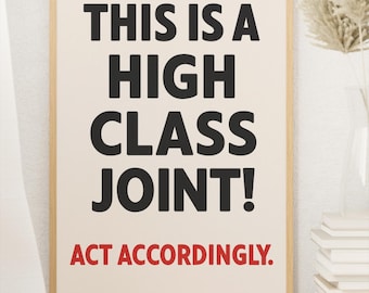 Cannabis Poster – High Class Joint Zitat – Minimalistisches Wanddekor