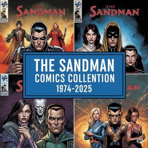 Könnte beinhalten: Eine Collage aus vier Comic-Covern der Serie The Sandman mit verschiedenen illustrierten Charakteren, überlagert von einem blauen Rechteck mit dem weißen Text THE SANDMAN COMICS COLLENTION 1974-2025 in einer fetten serifenlosen Schrift.