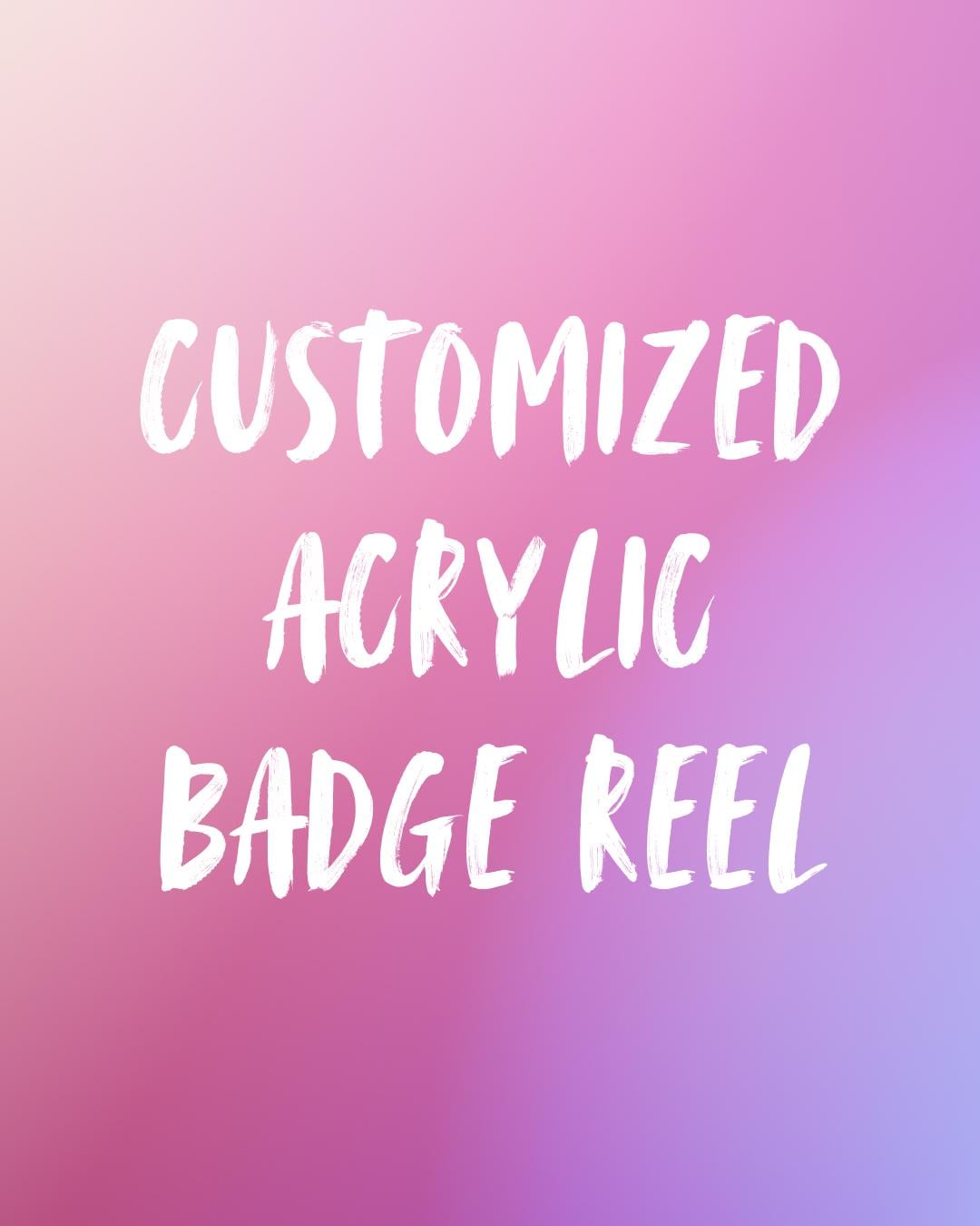 Customized Acrylic Badge Reel