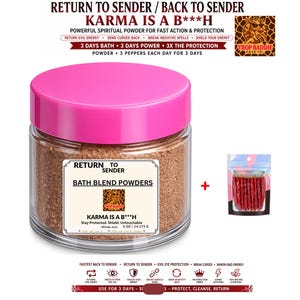 May include: A clear glass jar with a bright pink lid containing brown powder, labeled Return to Sender Bath Blend Powders, Karma is a B***h, 14.175 G. Next to it is a small clear plastic bag containing red chili peppers, marked with a plus sign.