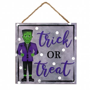 Halloween Sign, Trick or Treat Sign, Monster Sign, Frankenstein Sign, Halloween Wreath Sign, Wreath Sign