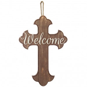 Welcome Sign, Cross Sign, Religious Sign