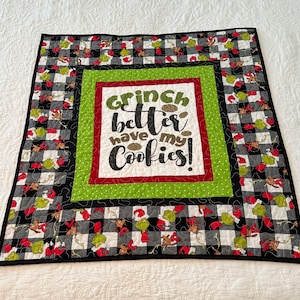 Grinch better have my cookies Quilt  30&quot; x 32&quot;