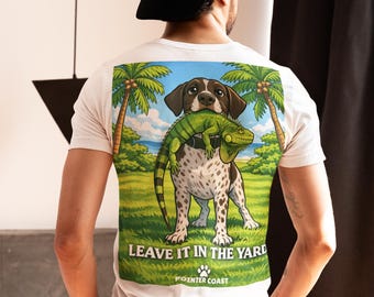 GSP Holding Iguana Leave It In The Yard T-Shirt | Graphic Tee, Tropical Backyard Design