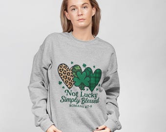 Not Lucky Simply Blessed Faith-Inspired St. Patricks Day Font for Sweatshirts