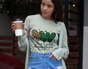 Not Lucky Simply Blessed T-shirt | Shamrock Hearts, Romans 4:7-8
