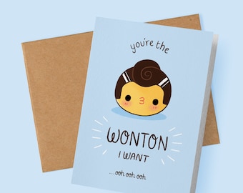 SECONDS You're the Wonton I Want Card