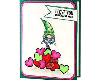 I Love You Gnome Matter What, Homemade Valentine Cards, Valentines Day Card For Her, Gnome Card,