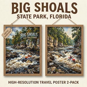 May include: Two framed travel posters featuring a scenic view of Big Shoals State Park in Florida. The artwork depicts a river with kayakers, surrounded by rocky cliffs and lush trees. The posters are labeled "Digital Download."