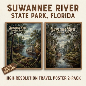 May include: Two framed travel posters featuring the Suwannee River State Park in Florida. The artwork depicts a river scene with a steamboat and lush greenery. The text "Suwannee River State Park, Florida" is displayed at the top. The posters are labeled "Digital Download" and "High-Resolution Travel Poster 2-Pack".