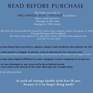 May include: Text on a blue background reads "READ BEFORE PURCHASE" followed by details about vintage items, including their condition, sourcing, and return policy. The text emphasizes the pre-owned nature of the items.