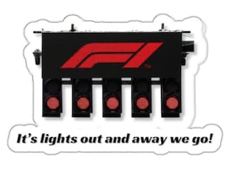 F1-klistermärke - "Det är ljuset släckt och vi kör!" Perfekt present till Formel 1-fans och motorsportentusiaster