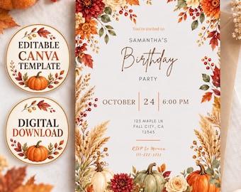 May include: A rectangular birthday party invitation template featuring a fall-themed border of pumpkins, dahlias, and dried foliage. The text reads: You're invited to SAMANTHA'S Birthday PARTY OCTOBER 24 6:00 PM 123 MAPLE LN FALL CITY, CA 12345 RSVP to Monica 111-222-3333.