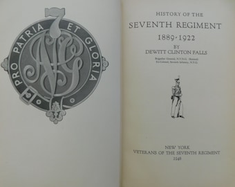 Military Book, History of the Seventh Regiment, New York, 1889 - 1922, Military Officers