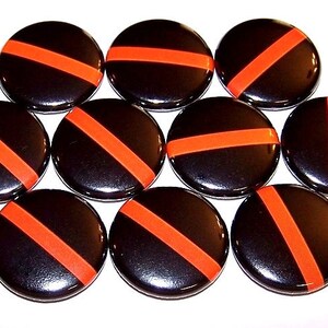 Thin Orange Line Pins (10 Pack), Search and Rescue Pinback Buttons, Rescue Professionals Support, 1&quot; or 1.5&quot; or 2.25&quot; Pin Backs & Magnets