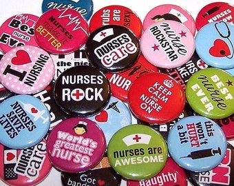 Nurse Buttons (10 Pack) Nursing Nurses RN 1" or 1.5" or 2.25" Pin Back Buttons or Magnets Party Favors Nurse Appreciation, Nurses Week Gifts