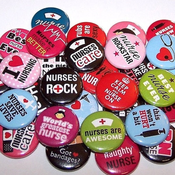 Nurse Buttons (10 Pack) Nursing Nurses RN 1" or 1.5" or 2.25" Pin Back Buttons or Magnets Party Favors Nurse Appreciation, Nurses Week Gifts