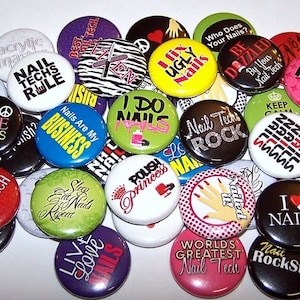 Nail Tech Pins (10 Pack), Nail Technician Party Favors, Manicurist Pinback Buttons, 1&quot; or 1.5&quot; or 2.25&quot; Pin Back Buttons or Magnets, Nails