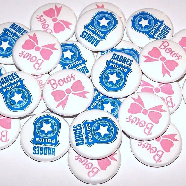 Badges or Bows Gender Reveal Party (20 Pack) Buttons, Blue Police Badge Pink Bows Baby Shower Favor 1" or 1.5" or 2.25" Pin Back Buttons LEO