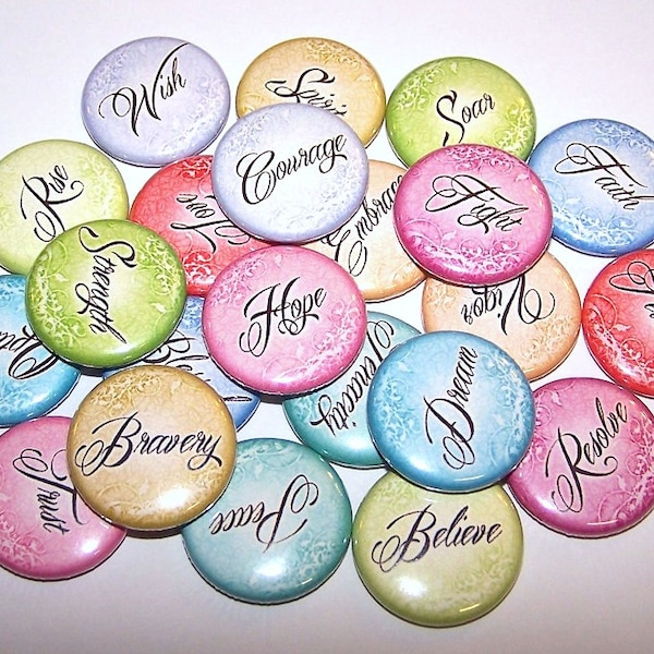 Words of Encouragement Pins (10 Pack), Inspirational Words Party Favors, 1" or 1.5" or 2.25" Pinback Buttons or Magnets, Positive Sentiments