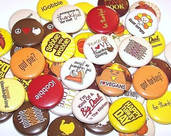 Happy Thanksgiving Humor Pins (10 Pack), Thanksgiving Party Favors, Turkey Day Theme Buttons, 1" or 1.5" or 2.25" Pin Back Buttons or Magnet