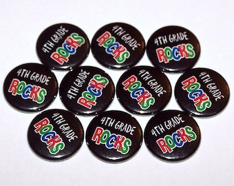 Pines de 4o Grado Rocks (10 Pack), Botones Pinback Favores de Fiesta, 1" o 1.5" o 2.25" Pin Back Buttons or Magnets, Elementary Back to School