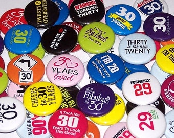 30th Birthday Pins (10 Pack) Turning 30 Party Favors Pinback Buttons, 1" or 1.5" or 2.25" Pin Back Buttons or Magnets, Thirty Years Old Bday