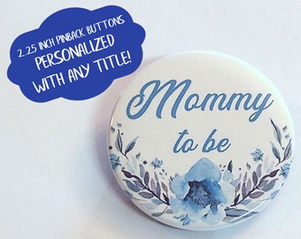 Blue Watercolor Floral Family 2.25" Pin Back Buttons, Baby Shower Party Favors Blue Flowers, Mommy To Be Pins, Grandma, Grandpa, Aunt, Daddy