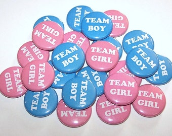 Gender Reveal Buttons Team Girl Team Boy (20 Pack) Buttons Baby Shower Party Favors 1" or 1.5" or 2.25" Pin Back Button Pink Blue Magnets