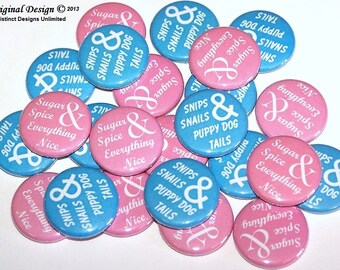 What Little Boys & Girls Are Made Of Gender Reveal Party (20 Pack) Buttons Baby Shower Favor 1" or 1.5" or 2.25" Pin Back Button Pink Blue