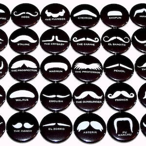 Mustache Names Pins (30 Pack) Mustache Styles Pinback Buttons, 1&quot; or 1.5&quot; or 2.25&quot; Pin Back Buttons or Magnets, Moustache Party Favors