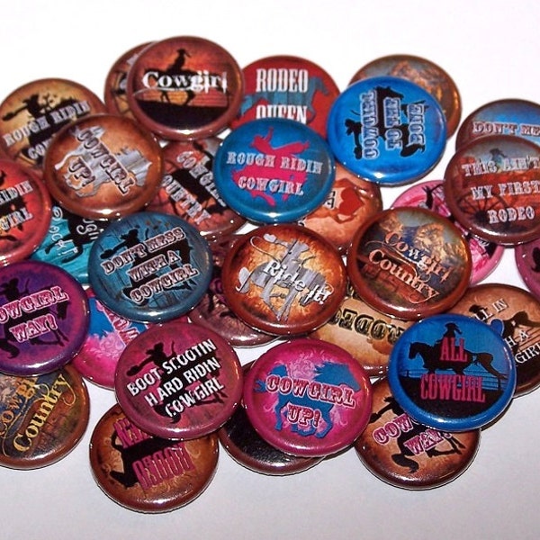 Cowgirl Way Set of 10 Buttons 1 Inch Pin Back Buttons 1" Pins or Magnets Rodeo Girl