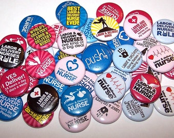 Labor and Delivery Nurse RN Buttons (10 Pack) 1" or 1.5" or 2.25" Pin Back Buttons or Magnets Party Favor L & D Nurses Week Pins Nurse Gifts