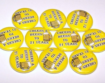 Cheers & Beers to 21 Years Pins (10 Pack), Beer Mug Theme, 21st Birthday Party Favors, 1" or 1.5" or 2.25" Pin Back Buttons or Magnets, Bday