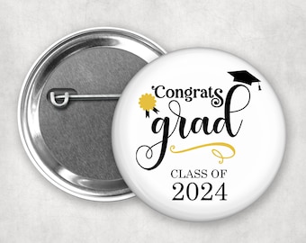 Congrats Grad Class of 2024, 2.25" Pin Back Button, Graduation Buttons, Graduate Gift, Senior Class Highschool, College, Cap & Tassel Pins