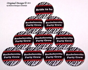 Zebra Print Bachelorette Party Crew (10 Pack) Buttons Bachelorette Party Favors 1" or 1.5" or 2.25" Pin Back Button Red Black White