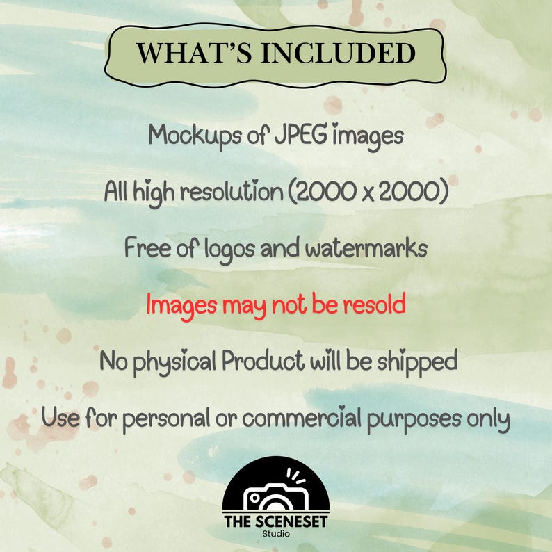 May include: An image with text that reads "WHAT'S INCLUDED" and lists features of the product, including mockups of JPEG images, high resolution, and use for personal or commercial purposes. The image has a watercolor background.