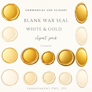 May include: A collection of blank wax seal clipart in gold and white. The image includes various shapes, such as round and oval, with the text "COMMERCIAL USE CLIPART", "BLANK WAX SEAL", "WHITE & GOLD", "clipart pack", "14 IMAGES", "TRANSPARENT PNG, JPG".