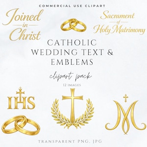 May include: A collection of Catholic wedding text and emblems in gold. The clipart pack includes images of wedding rings, crosses, and other religious symbols. The text includes phrases like "Joined in Christ" and "Sacrament of Holy Matrimony."