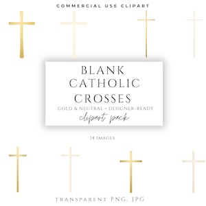 Może przedstawiać: Zbiór złotych i neutralnych krzyży, prezentowany jako pakiet clipartów. Obraz zawiera różne wzory krzyży, z tekstem "BLANK CATHOLIC CROSSES" i "GOLD & NEUTRAL • DESIGNER-READY clipart pack". Obraz zawiera również napisy "14 IMAGES" i "TRANSPARENT PNG, JPG".