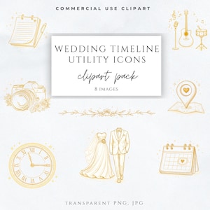 May include: Gold-colored wedding-themed clipart pack with eight images, including a bride and groom, clock, camera, calendar, and musical instruments. The text reads "WEDDING TIMELINE UTILITY ICONS clipart pack".