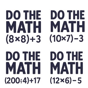 Op de afbeelding: Witte achtergrond met vier donkerblauwe tekstblokken. Elk blok leest "DO THE MATH" gevolgd door een wiskundige vergelijking: (8x8)+3, (10x7)-3, (200:4)+17 en (12x6)-5. De tekst is vetgedrukt en schreefloos.