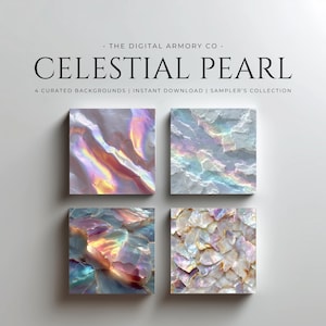 May include: Four square backgrounds with iridescent textures. The text "CELESTIAL PEARL" is displayed above the backgrounds. The backgrounds have a pearlescent, shimmering effect with colors like pink, blue, and gold. The text "THE DIGITAL ARMORY CO." and "4 CURATED BACKGROUNDS | INSTANT DOWNLOAD | SAMPLER'S COLLECTION" are also displayed.